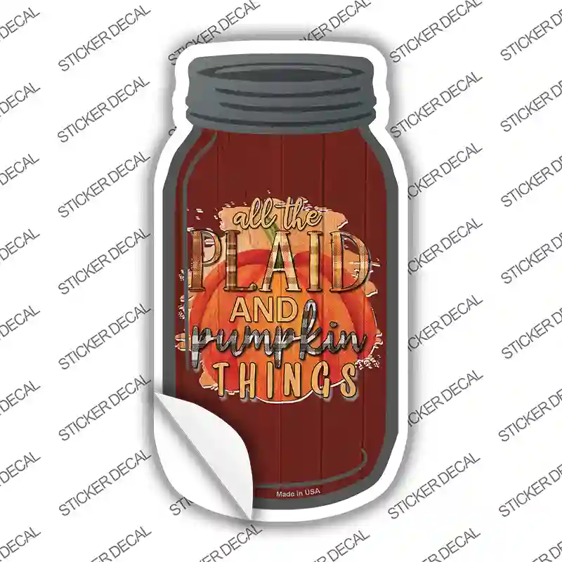 Plaid And Pumpkin Things Novelty Mason Jar Sticker Decal