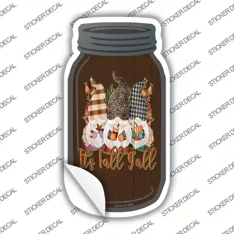Its Fall Yall Brown Novelty Mason Jar Sticker Decal