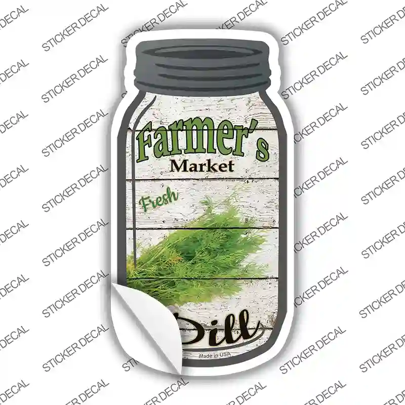 Dill Farmers Market Novelty Mason Jar Sticker Decal