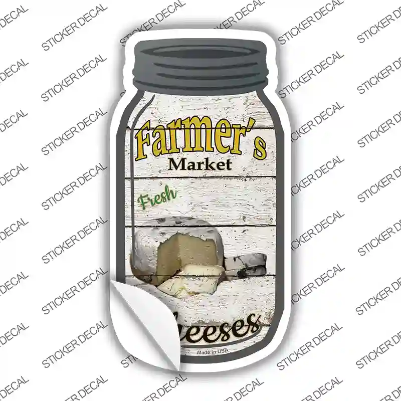 Cheeses Farmers Market Novelty Mason Jar Sticker Decal