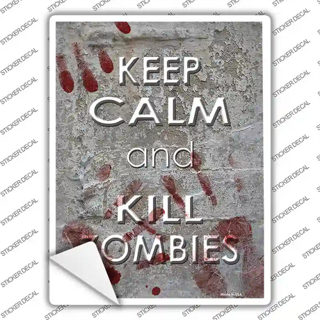 Keep Calm Kill Zombies Novelty Rectangle Sticker Decal