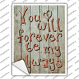 Forever Be My Always Novelty Rectangle Sticker Decal