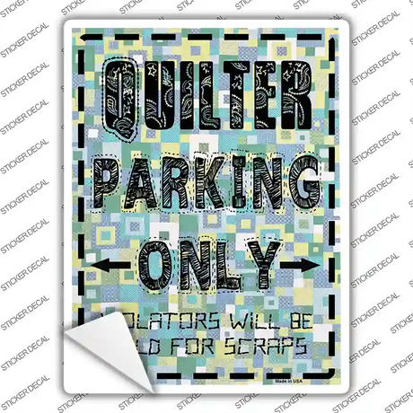 Quilter Only Scraps Novelty Rectangle Sticker Decal