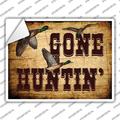 Gone Huntin Novelty Rectangle Sticker Decal
