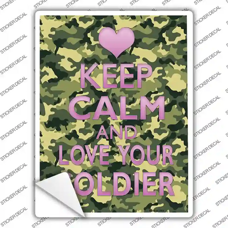 Keep Calm Love Your Soldier Novelty Rectangle Sticker Decal