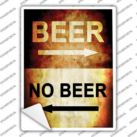 Beer No Beer Novelty Rectangle Sticker Decal