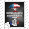 American Grown French Roots Novelty Rectangle Sticker Decal