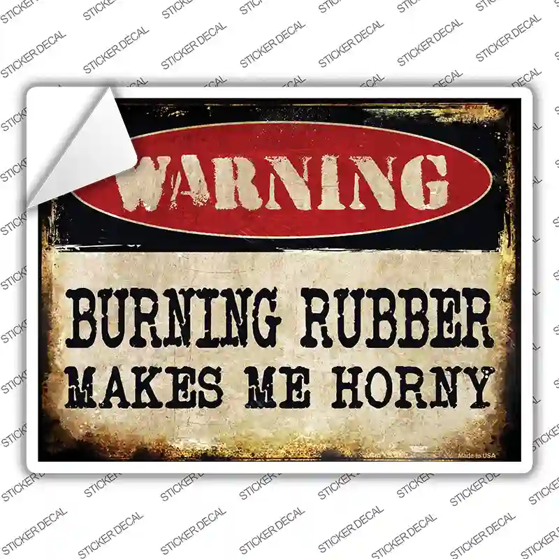 Burning Rubber Novelty Rectangle Sticker Decal