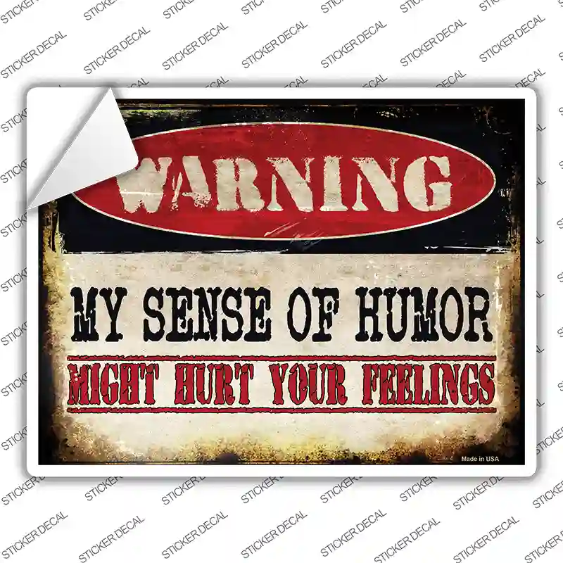 My Sense Of Humor Novelty Rectangle Sticker Decal