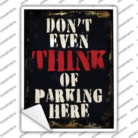 Dont Even Think Novelty Rectangle Sticker Decal