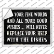 Fine Words Good Wishes Novelty Rectangle Sticker Decal