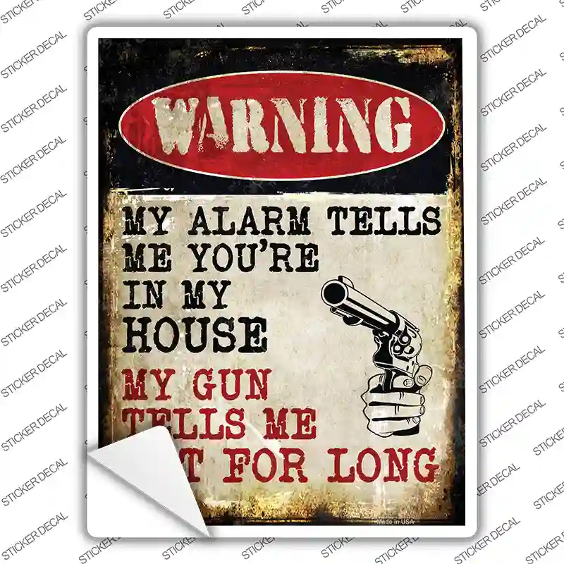 My Alarm My Gun Novelty Rectangle Sticker Decal