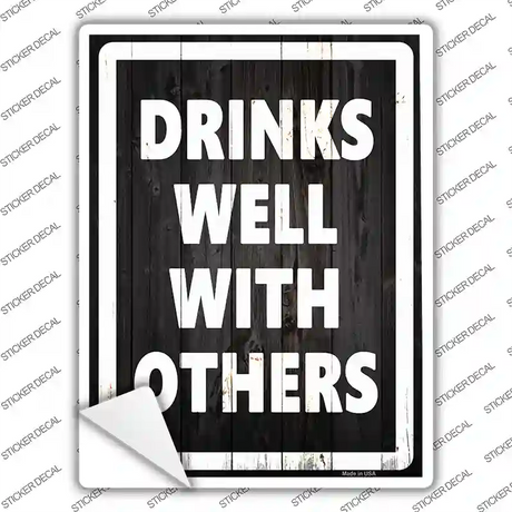 Drinks Well With Others Black Novelty Rectangle Sticker Decal