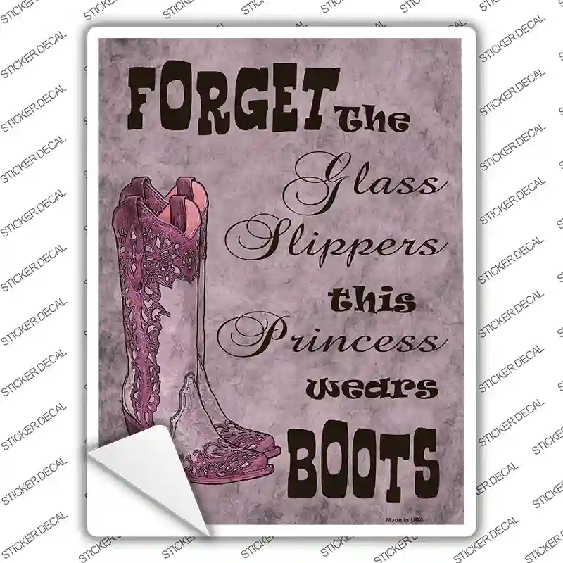 Forget Glass Slippers Novelty Rectangle Sticker Decal