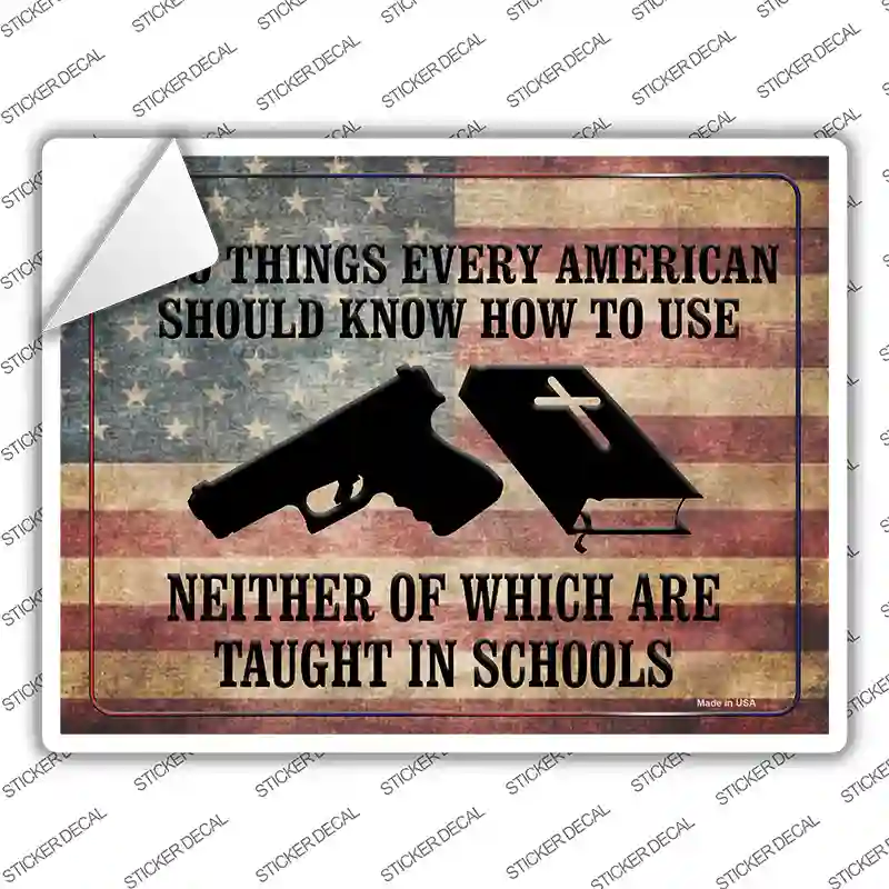 Every American Should Know How To Use Novelty Rectangle Sticker Decal