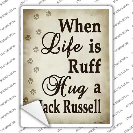 Hug A Jack Russell Novelty Rectangle Sticker Decal