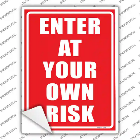 Enter At Your Own Risk Novelty Rectangle Sticker Decal