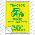 Tractor Only Novelty Rectangle Sticker Decal