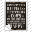 Money Can't Buy Happiness Novelty Rectangle Sticker Decal
