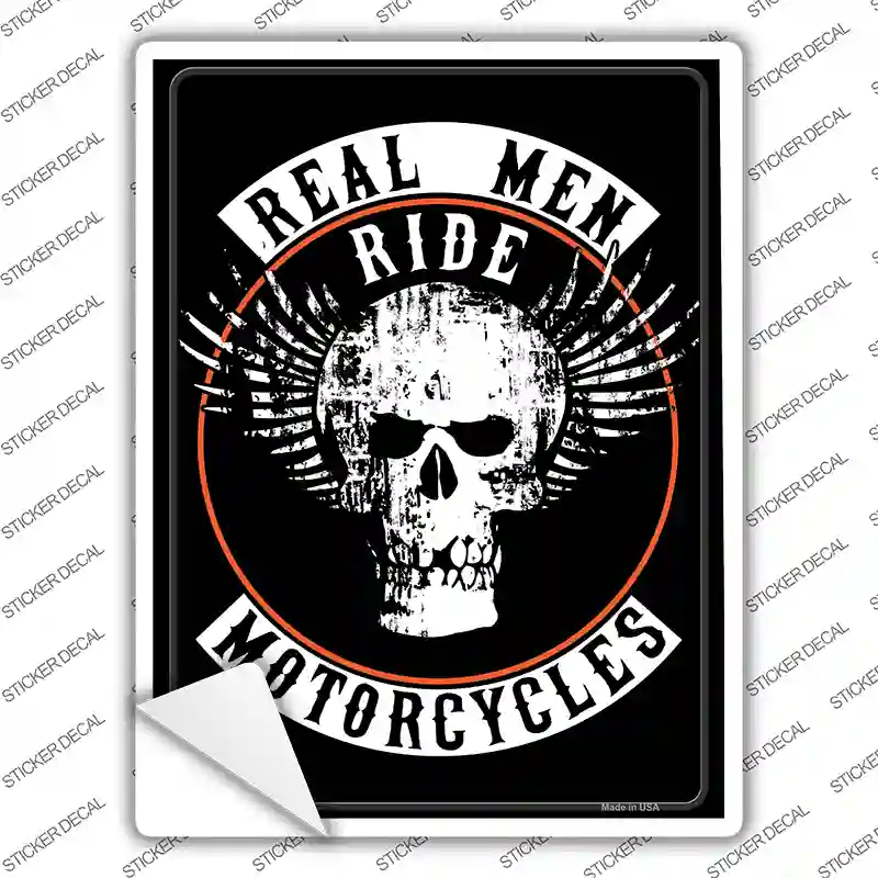 Real Men Ride Motorcycles Novelty Rectangle Sticker Decal