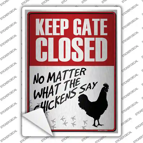 Keep Gate Closed Novelty Rectangle Sticker Decal