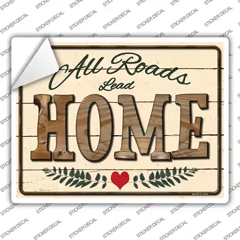 All Roads Lead Home Novelty Rectangle Sticker Decal