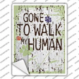 Gone to Walk My Human Novelty Rectangle Sticker Decal