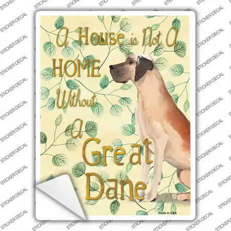 Not A Home Without A Great Dane Novelty Rectangle Sticker Decal