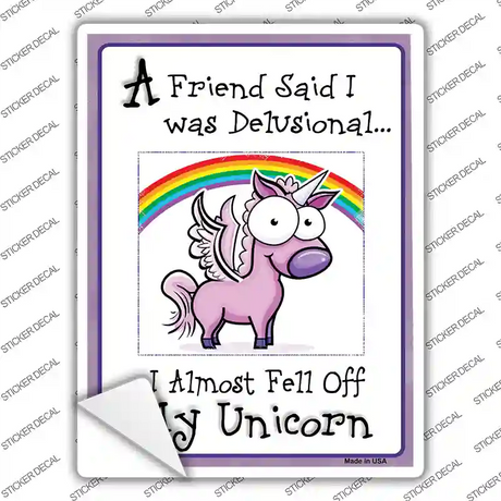 Delusional Unicorn Novelty Rectangle Sticker Decal