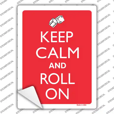 Keep Calm And Roll On Novelty Rectangle Sticker Decal
