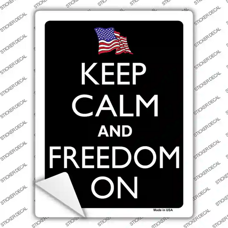 Keep Calm And Freedom On Novelty Rectangle Sticker Decal