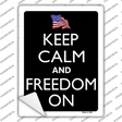 Keep Calm And Freedom On Novelty Rectangle Sticker Decal