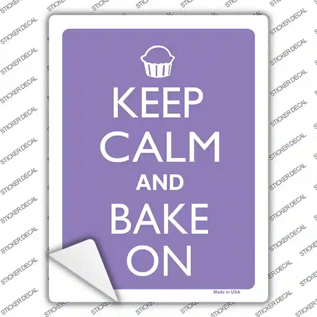 Keep Calm And Bake On Novelty Rectangle Sticker Decal