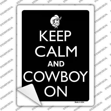 Keep Calm And Cowboy On Novelty Rectangle Sticker Decal