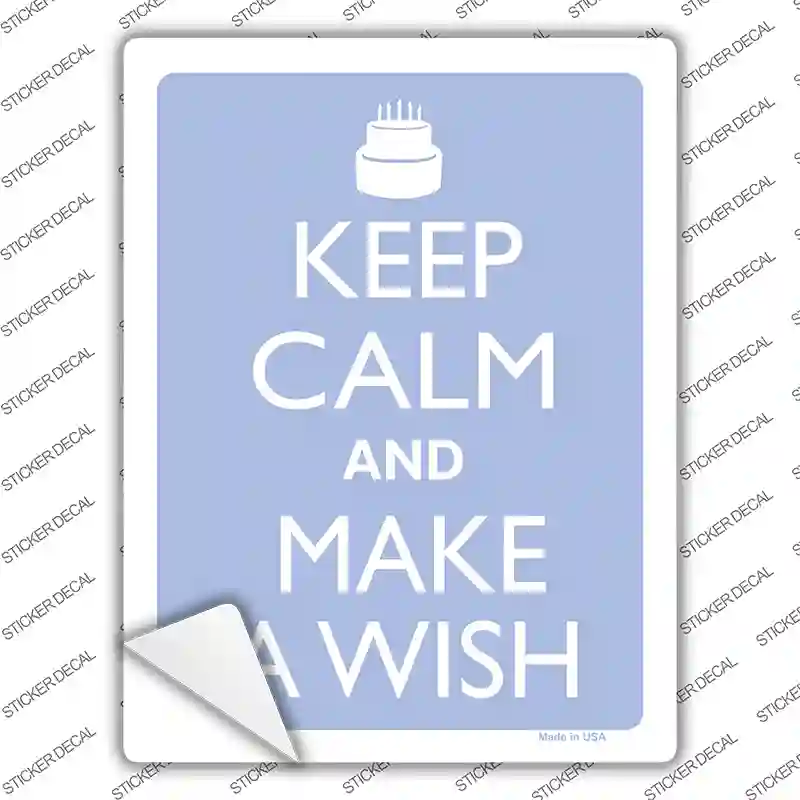 Keep Calm And Make A Wish Novelty Rectangle Sticker Decal
