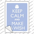 Keep Calm And Make A Wish Novelty Rectangle Sticker Decal