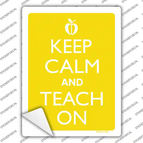 Keep Calm And Teach On Novelty Rectangle Sticker Decal