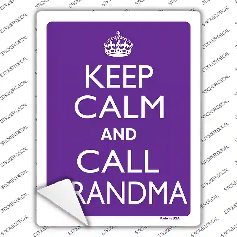 Keep Calm And Call Grandma Novelty Rectangle Sticker Decal