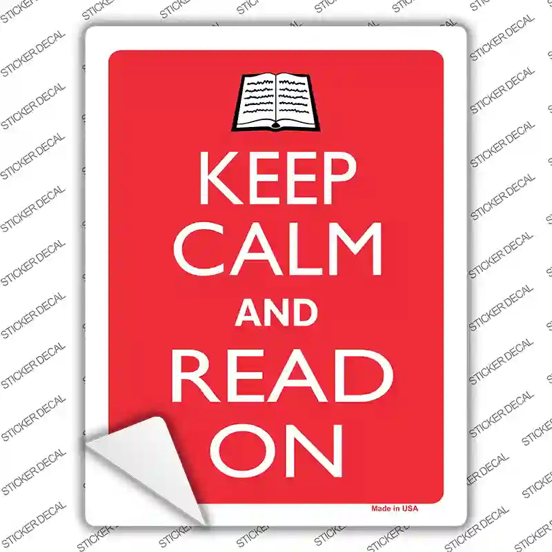 Keep Calm And Read On Novelty Rectangle Sticker Decal