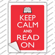 Keep Calm And Read On Novelty Rectangle Sticker Decal