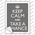 Keep Calm And Take A Chance Novelty Rectangle Sticker Decal