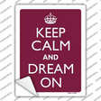 Keep Calm And Dream On Red Novelty Rectangle Sticker Decal