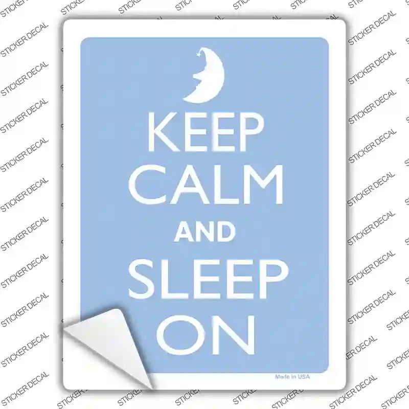 Keep Calm And Sleep On Blue Novelty Rectangle Sticker Decal