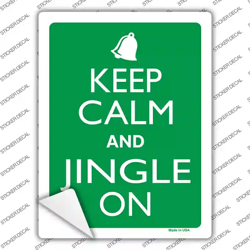 Keep Calm And Jingle On Novelty Rectangle Sticker Decal