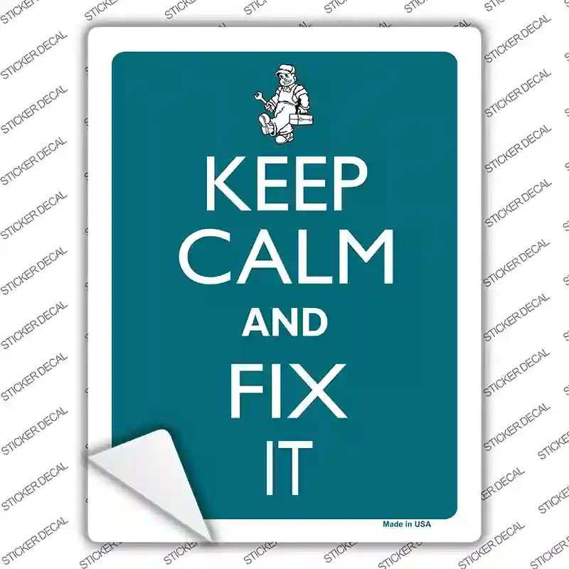 Keep Calm And Fix It Novelty Rectangle Sticker Decal