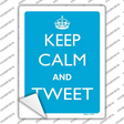 Keep Calm And Tweet Novelty Rectangle Sticker Decal