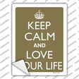 Keep Calm And Love Your Life Novelty Rectangle Sticker Decal