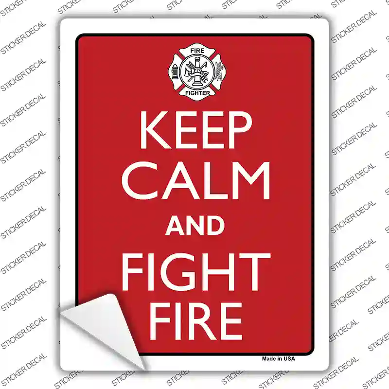 Keep Calm Fight Fire Novelty Rectangle Sticker Decal