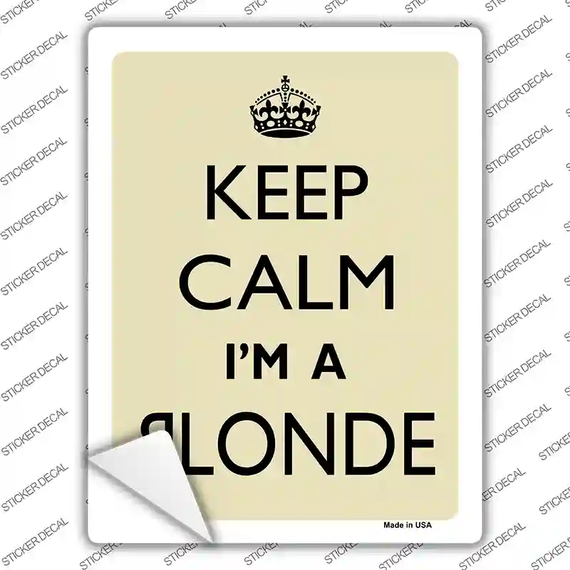 Keep Calm Im A Blonde Novelty Rectangle Sticker Decal