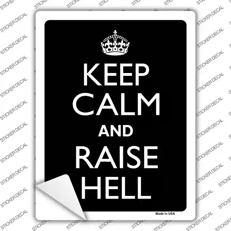 Keep Calm Raise Hell Novelty Rectangle Sticker Decal